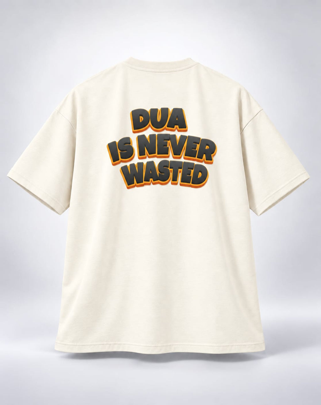 Dua Is Never Wasted Oversized Unisex Graphic Oatmeal Cream T-Shirt