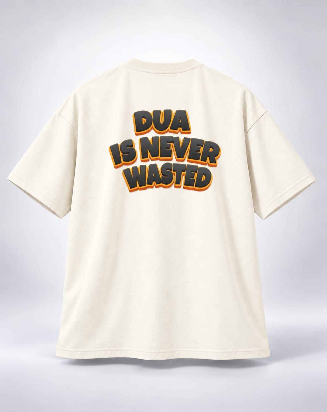 Dua Is Never Wasted Oversized Unisex Graphic Oatmeal Cream T-Shirt