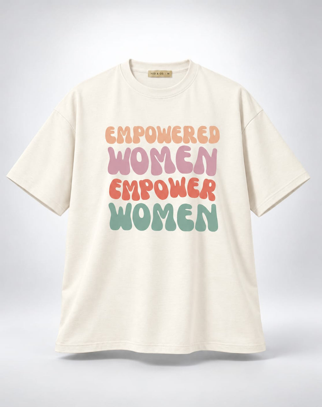 Empowered Women Empower Women Oversized Graphic Oatmeal Cream T-Shirt